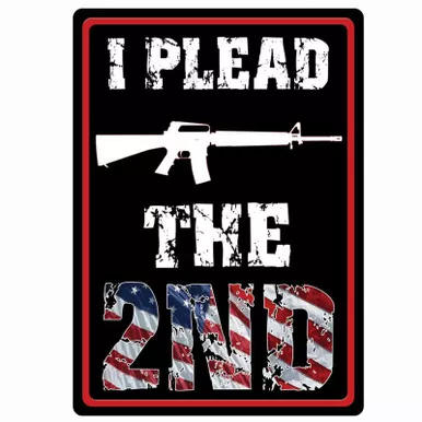 Rivers Edge Products I Plead The Second Tin Sign 16 in.