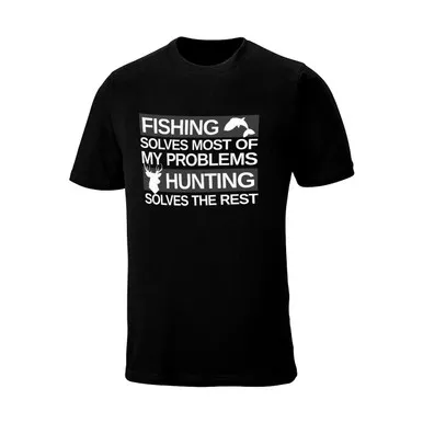 WEBY Unisex “Fishing Solves Most of My Problems – Hunting Solves Them All” Black Hunting T-Shirt (S-HSTA)